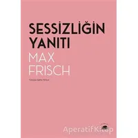 Sessizliğin Yanıtı - Max Frisch - Kolektif Kitap