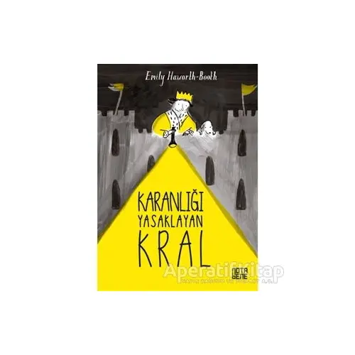 Karanlığı Yasaklayan Kral - Emily Howarth-Booth - Nota Bene Yayınları