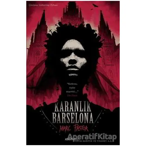 Karanlık Barselona - Marc Pastor - Esen Kitap