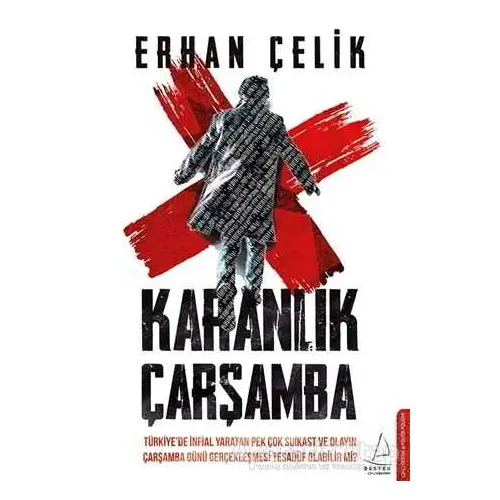 Karanlık Çarşamba - Erhan Çelik - Destek Yayınları