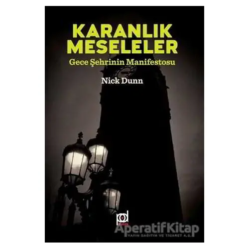 Karanlık Meseleler - Nick Dunn - Pales Yayıncılık