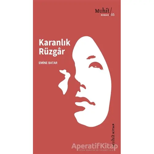 Karanlık Rüzgar - Emine Batar - Muhit Kitap