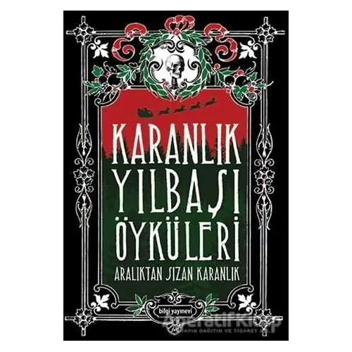 Karanlık Yılbaşı Öyküleri - Orkide Ünsür - Bilgi Yayınevi