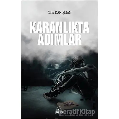 Karanlıkta Adımlar - Nihal Danışman - Onur Kitap