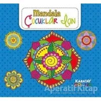 Çocuklar İçin Mandala Mavi - Kolektif - Karatay Yayınları