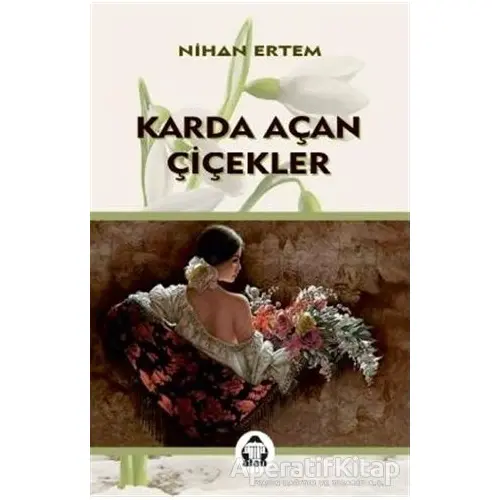 Karda Açan Çiçekler - Nihan Ertem - Alan Yayıncılık