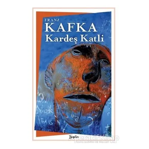 Kardeş Katli - Franz Kafka - Zeplin Kitap