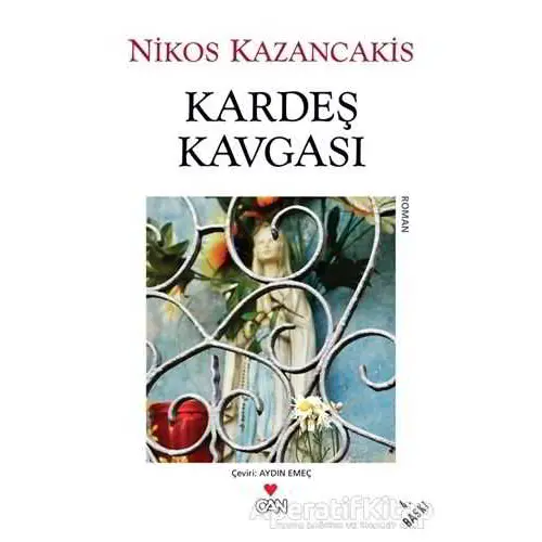 Kardeş Kavgası - Nikos Kazancakis - Can Yayınları