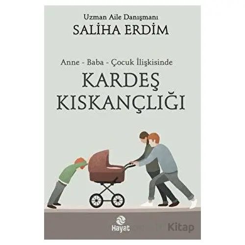 Kardeş Kıskançlığı - Saliha Erdim - Hayat Yayınları