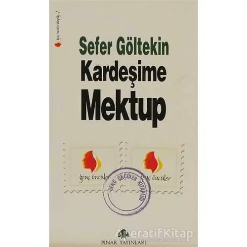 Kardeşime Mektup - Sefer Göltekin - Pınar Yayınları