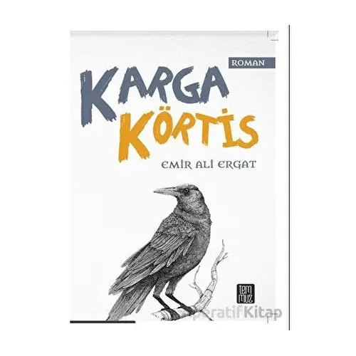 Karga Körtis - Emir Ali Ergat - Temmuz Yayınları