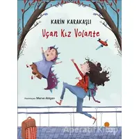 Uçan Kız Volante - Karin Karakaşlı - Günışığı Kitaplığı