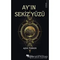 Ayın Sekiz Yüzü - Ajda Türker - Karina Yayınevi