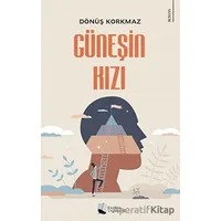 Güneşin Kızı - Dönüş Korkmaz - Karina Yayınevi