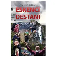 Eskenci Destanı - Asuman Fazlıoğlu - Karina Yayınevi