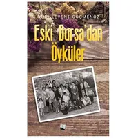 Eski Bursadan Öyküler - Levent Göçmenöz - Karina Yayınevi