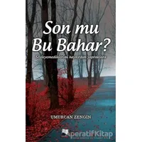 Son mu Bu Bahar? - Umurcan Zengin - Karina Yayınevi