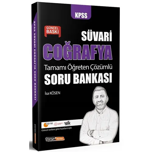 Kariyer Meslek 2021 KPSS Coğrafya Süvari Soru Bankası Çözümlü - İsa Kösen