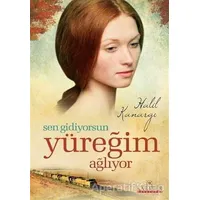 Sen Gidiyorsun Yüreğim Ağlıyor - Halil Kanargı - Kariyer Yayınları