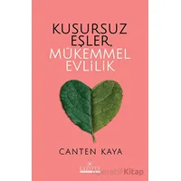 Kusursuz Eşler, Mükemmel Evlilik - Canten Kaya - Kariyer Yayınları