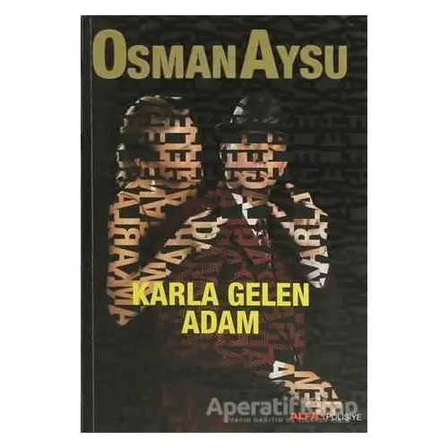 Karla Gelen Adam - Osman Aysu - Alfa Yayınları