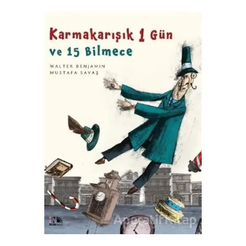 Karmakarışık 1 Gün ve 15 Bilmece - Walter Benjamin - Nesin Yayınevi