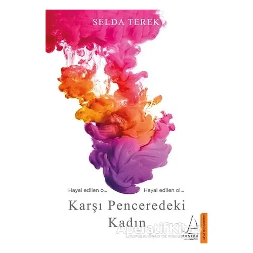 Karşı Penceredeki Kadın - Selda Terek - Destek Yayınları