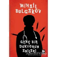 Genç Bir Doktorun Anıları - Mihail Afanasyeviç Bulgakov - Bilgi Yayınevi