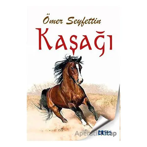 Kaşağı - Ömer Seyfettin - Sen Yayınları