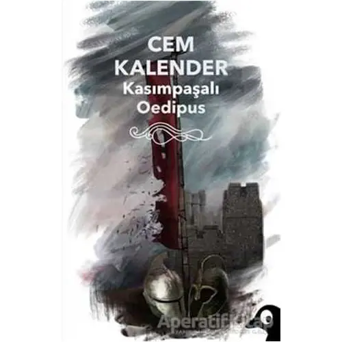 Kasımpaşalı Oedipus - Cem Kalender - Alakarga Sanat Yayınları