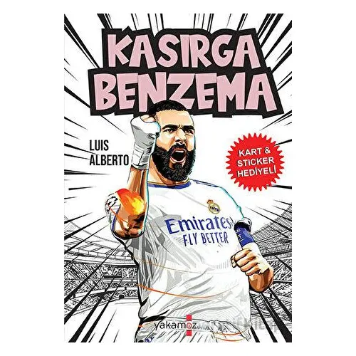 Kasırga Benzema - Luis Alberto - Yakamoz Yayınevi