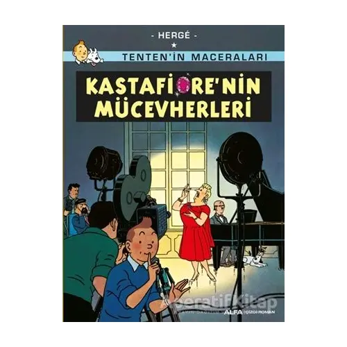 Kastafiorenin Mücevherleri - Tentenin Maceraları - Herge - Alfa Yayınları