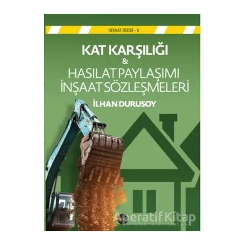 Kat Karşılığı & Hasılat Paylaşımı İnşaat Sözleşmeleri - Kolektif - Boyut Yayın Grubu