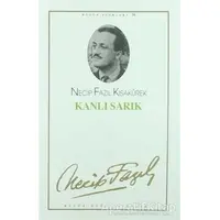 Kanlı Sarık : 30 - Necip Fazıl Bütün Eserleri - Necip Fazıl Kısakürek - Büyük Doğu Yayınları