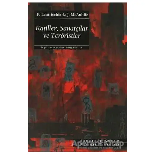 Katiller, Sanatçılar ve Teröristler - F. Lentricchia - Ayrıntı Yayınları