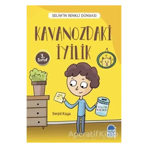 Kavanozdaki İyilik - Selim’in Renkli Dünyası / 3. Sınıf Okuma Kitabı