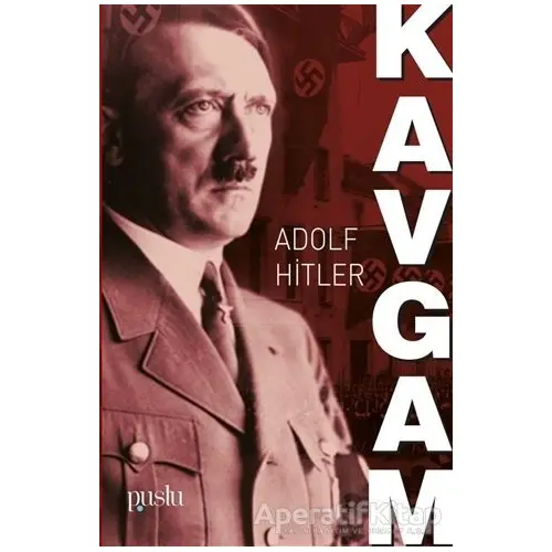 Kavgam - Adolf Hitler - Puslu Yayıncılık