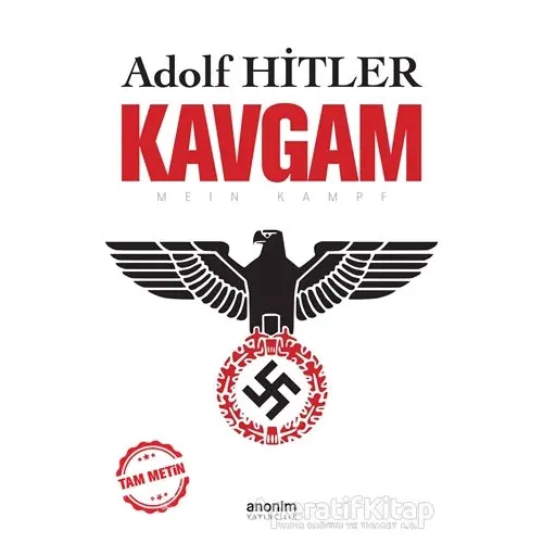 Kavgam (Tam Metin) - Adolf Hitler - Anonim Yayıncılık