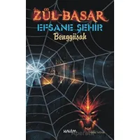 Zül-Basar 2 - Efsane Şehir - Benggüşah - Kavim Yayıncılık