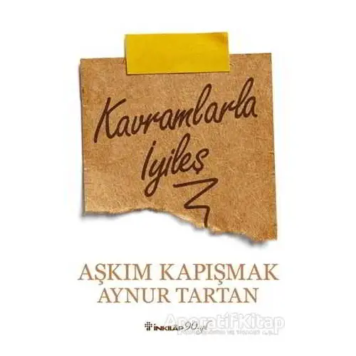 Kavramlarla İyileş - Aşkım Kapışmak - İnkılap Kitabevi