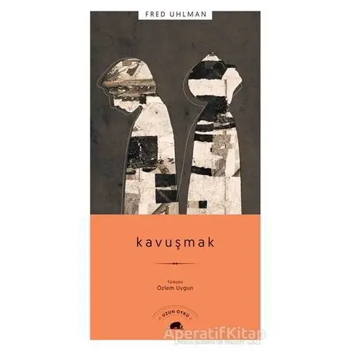 Kavuşmak - Fred Uhlman - Kolektif Kitap