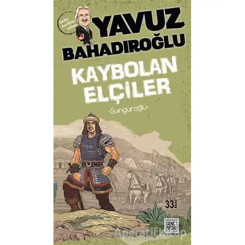 Kaybolan Elçiler - Yavuz Bahadıroğlu - Nesil Genç