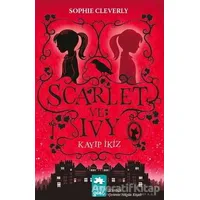 Scarlet ve Ivy: Kayıp İkiz - Sophie Cleverly - Eksik Parça Yayınları