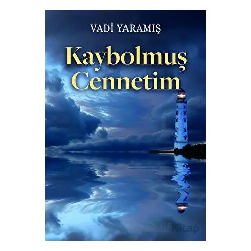 Kaybolmuş Cennetim - Vadi Yaramış - Tilki Kitap