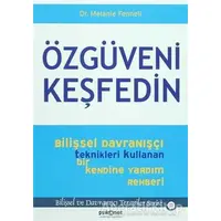 Özgüveni Keşfedin - Melanie Fennell - Psikonet Yayınları