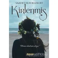 Kirlenmiş - Saadet Nur Bozkurt - Cenevre Fikir Sanat