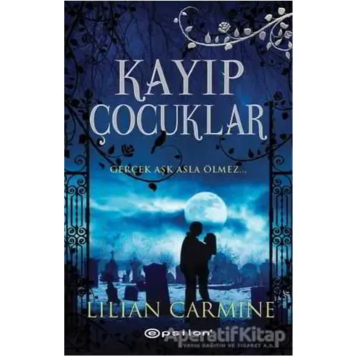 Kayıp Çocuklar - Lilian Carmine - Epsilon Yayınevi