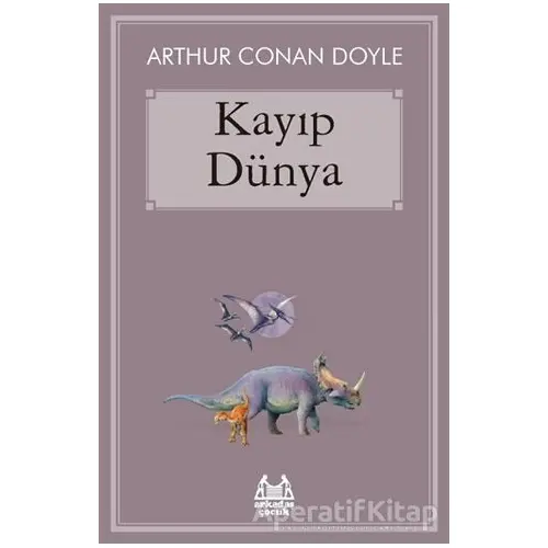 Kayıp Dünya - Sir Arthur Conan Doyle - Arkadaş Yayınları