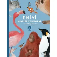 Süper Hayvanlar Serisi - En İyi Anneler ve Babalar - Reina Ollivier - İthaki Çocuk Yayınları
