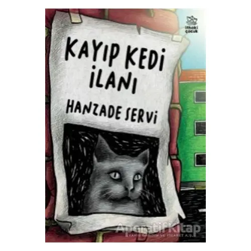 Kayıp Kedi İlanı - Hanzade Servi - İthaki Çocuk Yayınları